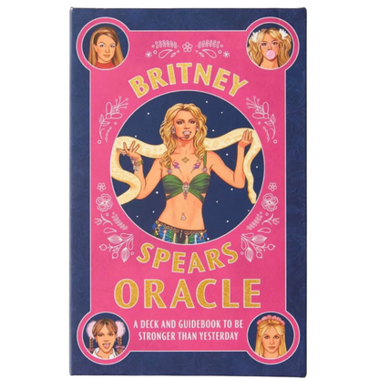 Britney Spears Oracle: A Deck and Guidebook to Be Stronger Than Yesterday